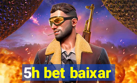 5h bet baixar